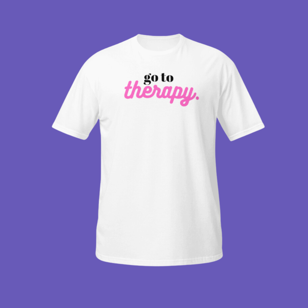 🧠 Go to Therapy | T-Shirt
