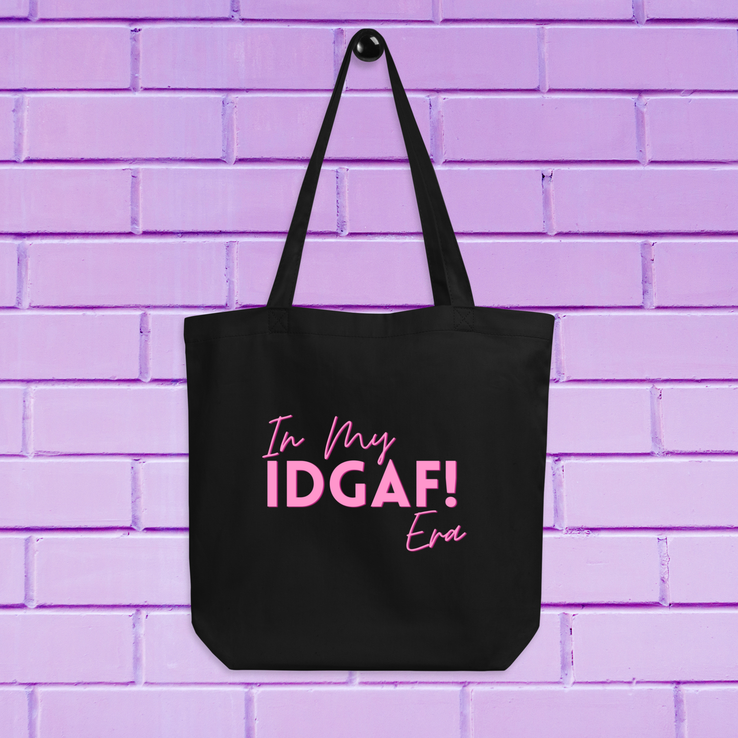 In My IDGAF Era 🛍️💅🏾 | Tote Bag - Pink