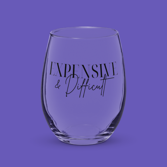 💅🏾🍷Expensive and Difficult | Wine Glass