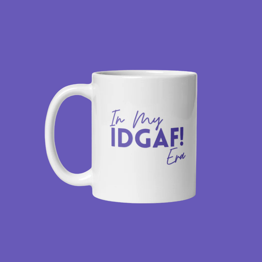 In My IDGAF Era ☕💅🏾 | Mug - Purple
