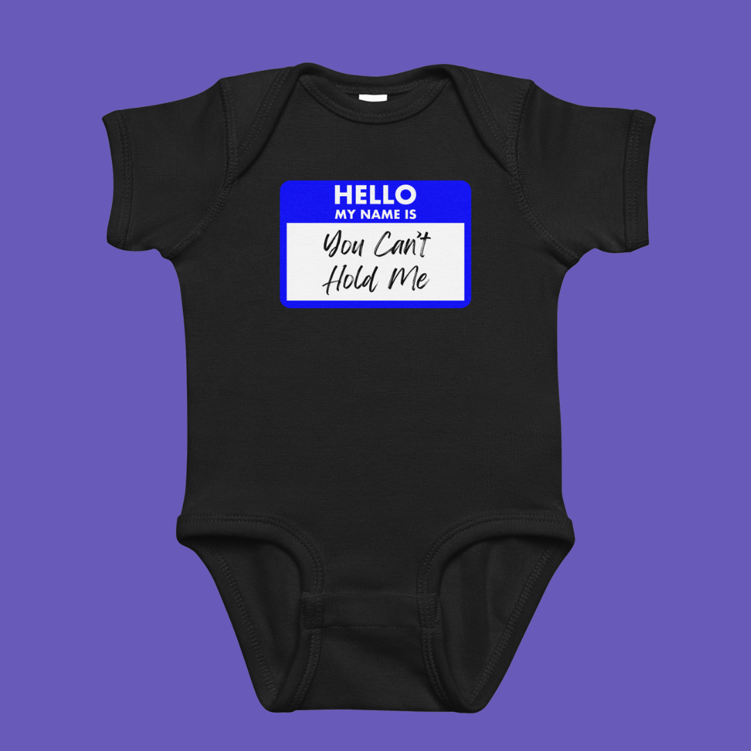 👶🏾✋🏽You Can’t Touch Me | Baby Onesie