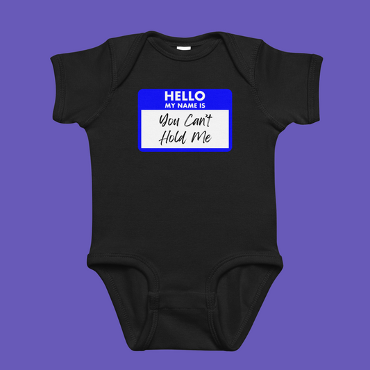 👶🏾✋🏽You Can’t Touch Me | Baby Onesie