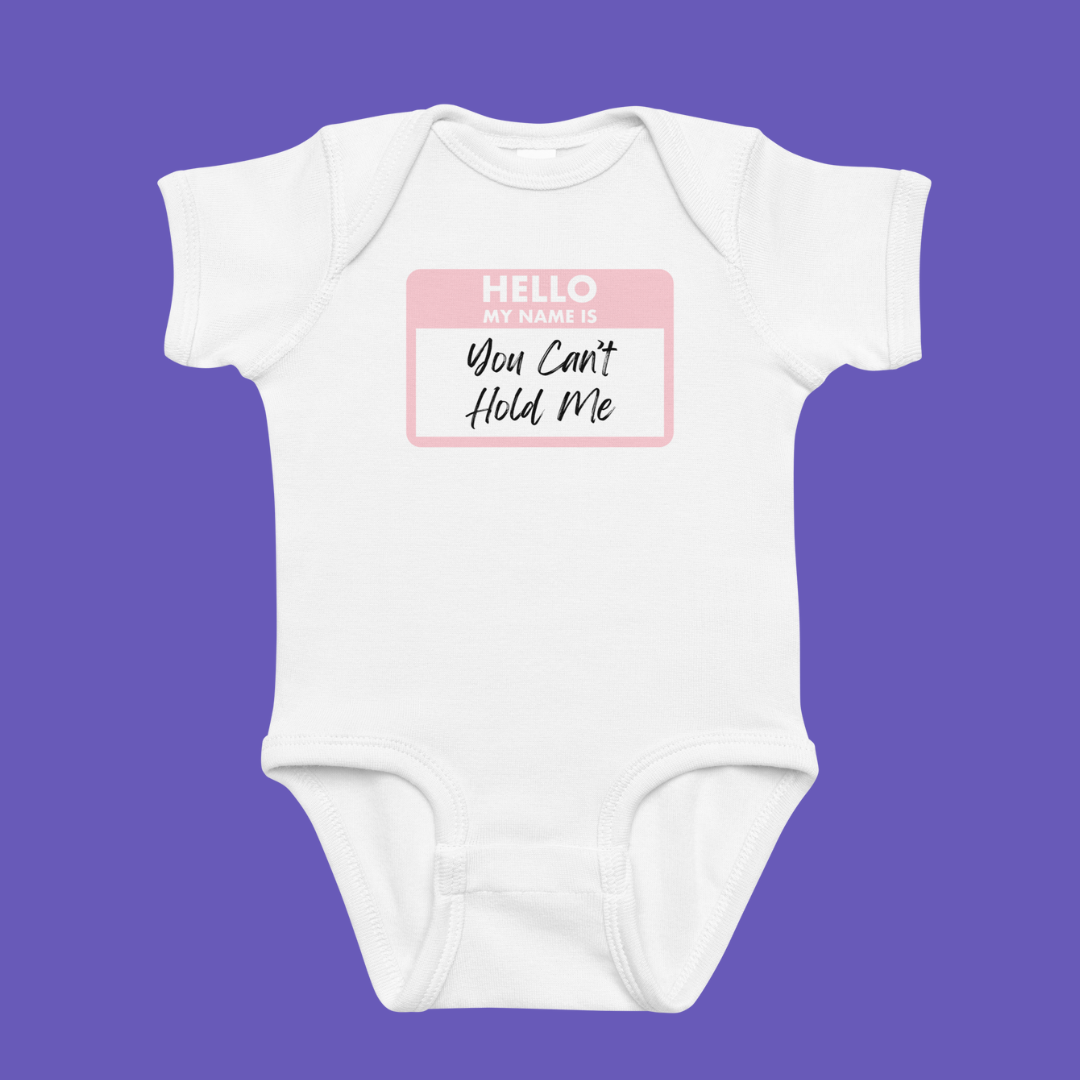 👶🏾✋🏽You Can’t Touch Me | Baby Onesie