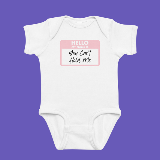 👶🏾✋🏽You Can’t Touch Me | Baby Onesie