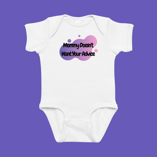 🍼 Mommy Doesn’t Want Your Advice | Onesie