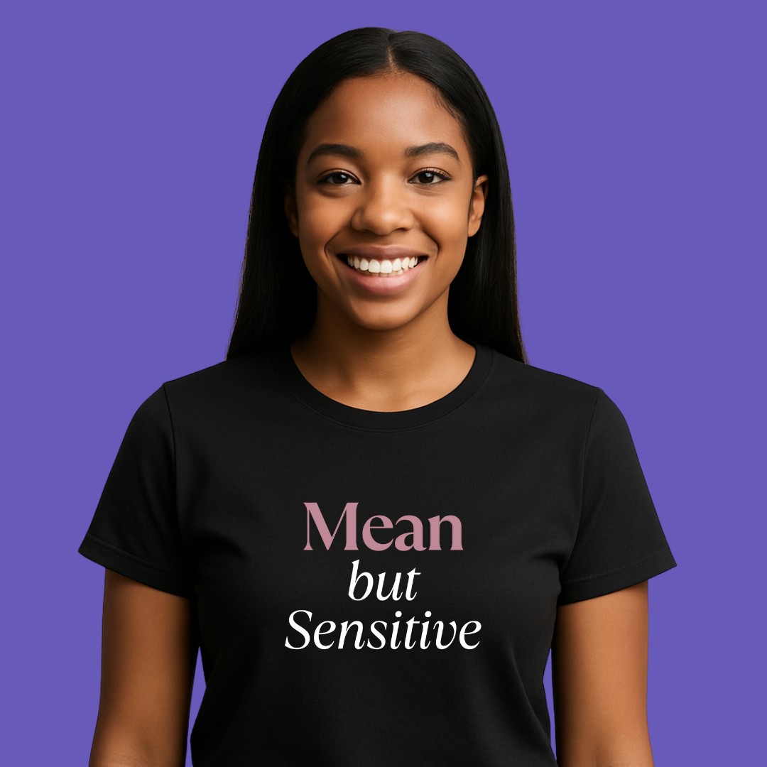 💅🏾 Mean but Sensitive | T-Shirt - Pink