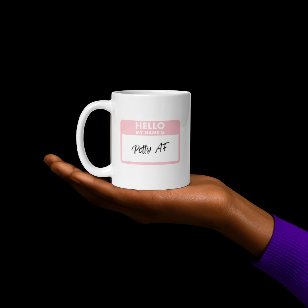 ☕💅🏾Petty AF | Mug