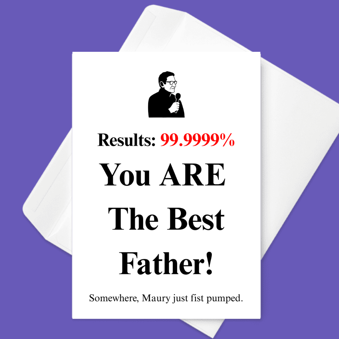You ARE the Best Father! | Funny Father’s Day Card