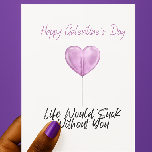 Life Would Suck Without You ππ | Galentine's Day Card