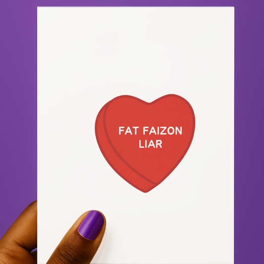 Fat Faizon Liar Candy Heart ππ | Valentine's Day Card