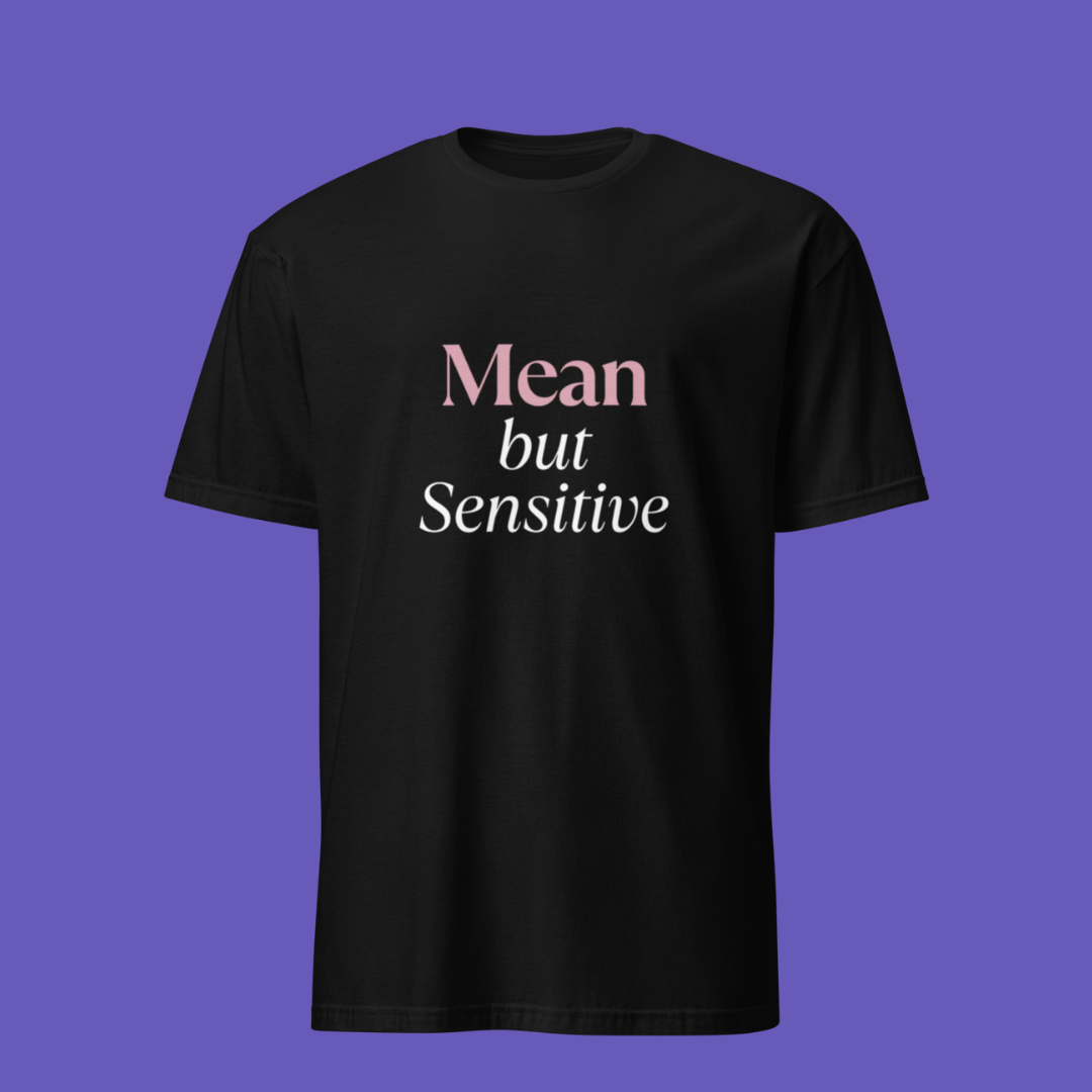 💅🏾 Mean but Sensitive | T-Shirt - Pink