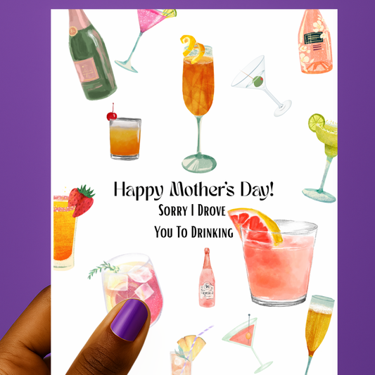 Sorry I Drove You to Drinking 🍷 | Mother’s Day Card