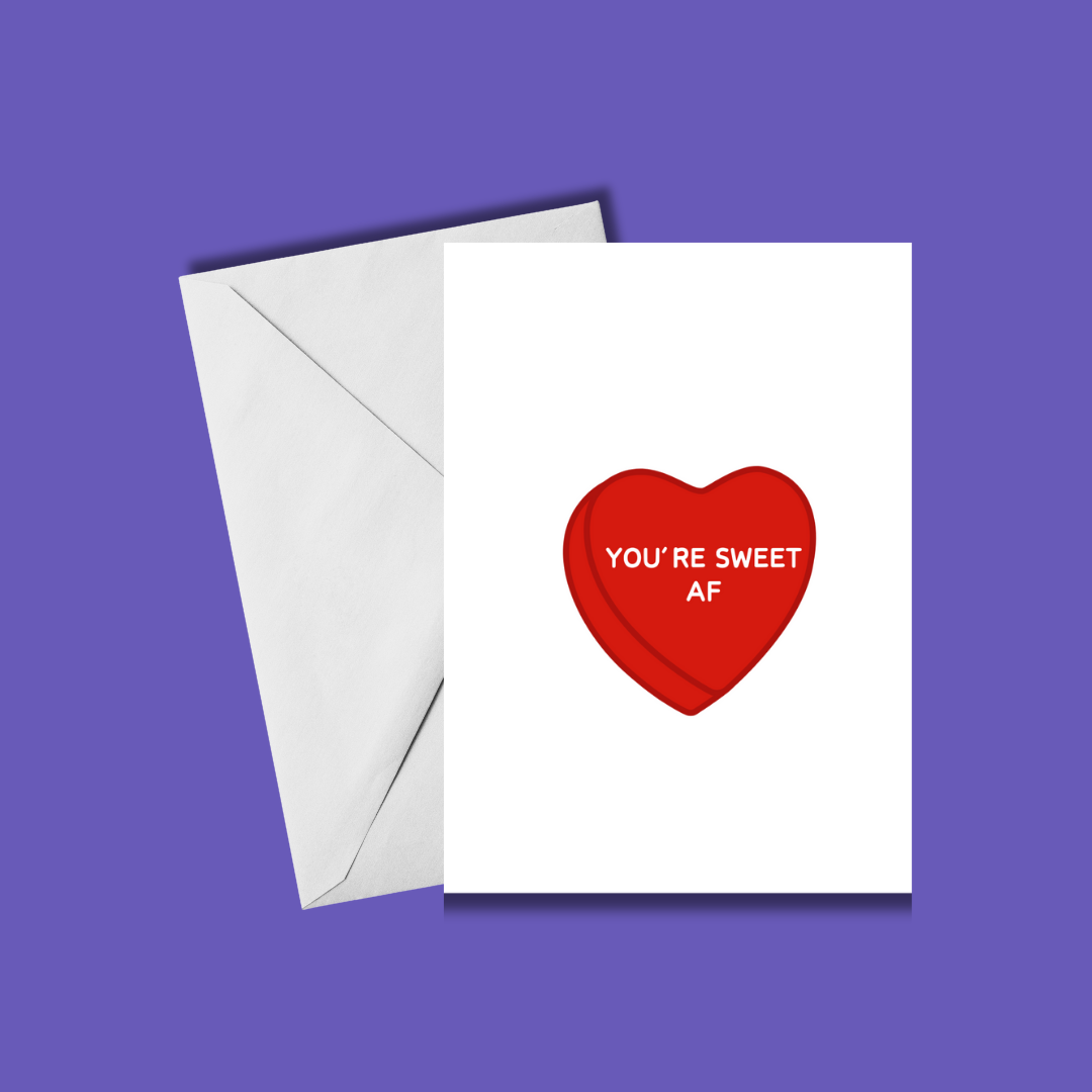 You're Sweet AF Candy Heart Card 💖💀 | Valentine's Day Card