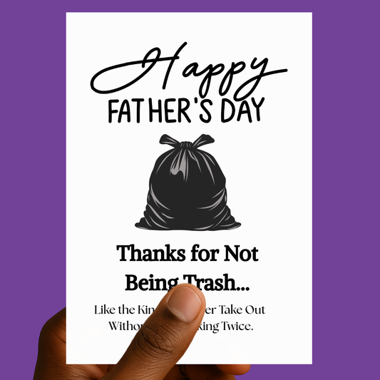 Thanks for Not Being Trash 🗑️| Father’s Day Card