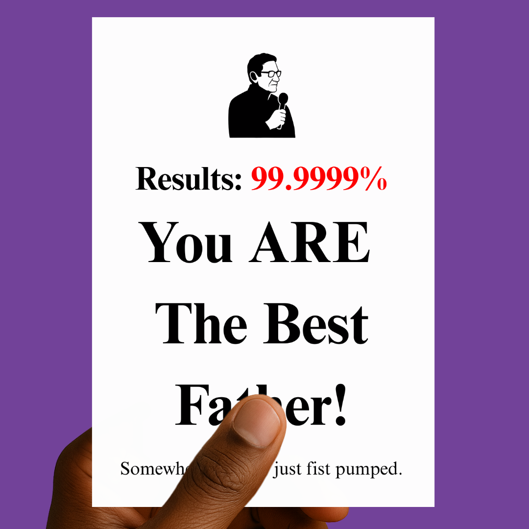 You ARE the Best Father! | Funny Father’s Day Card