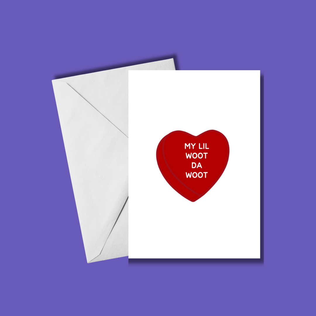 My lil Woot da Woot Candy Heart Card šš | Valentine's Day Card