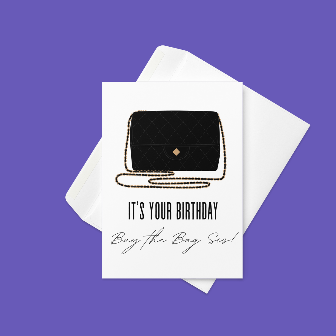 Buy The Bag, Sis!đ
đžđ | Birthday Card