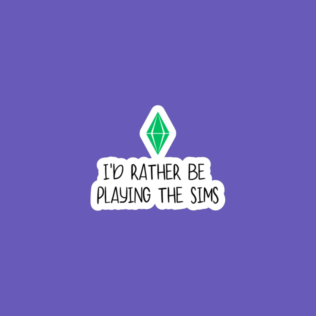 🕹️ I’d Rather be Playing the Sims | Wine Glass/Tumbler Sticker