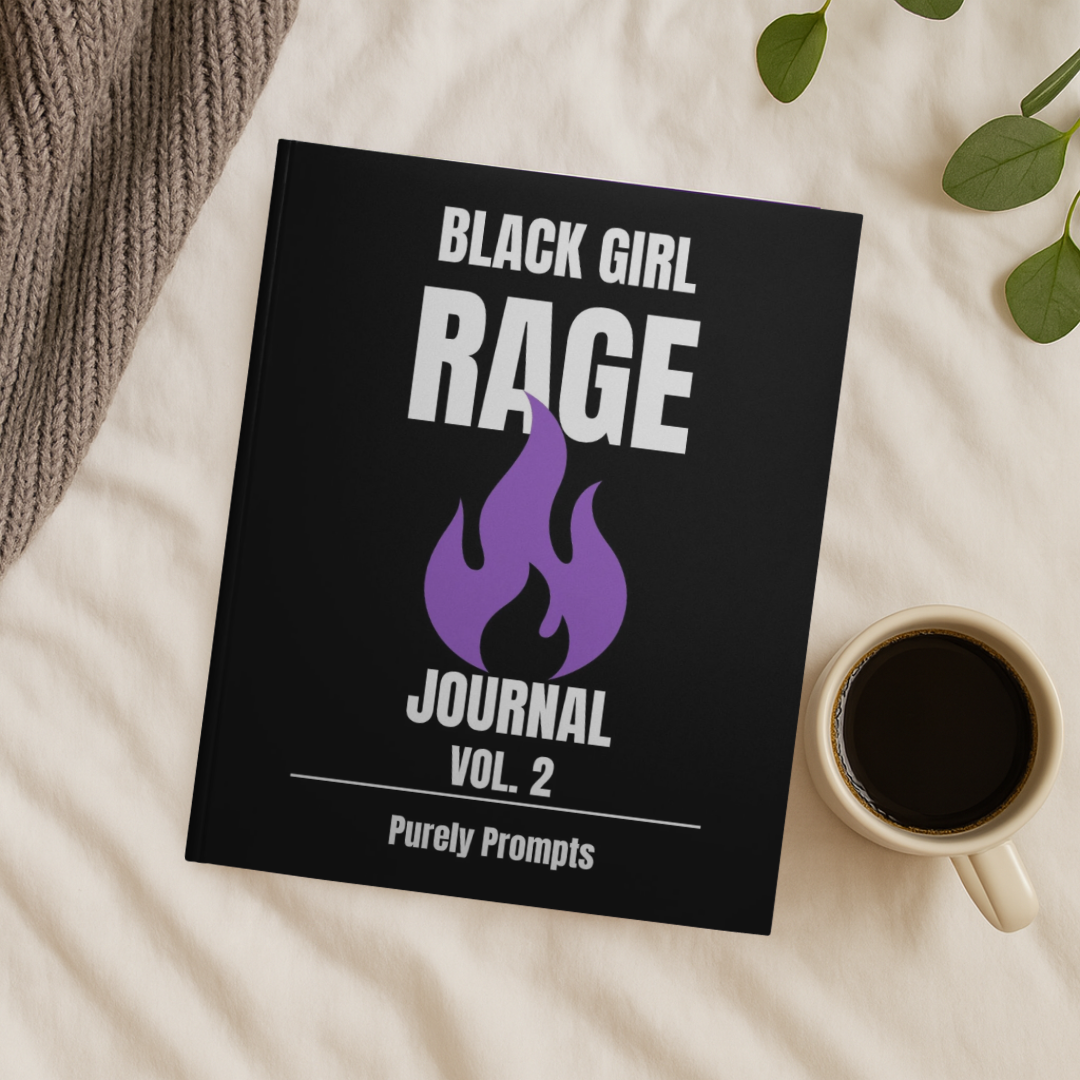 Black Girl Rage Journal™ Vol. 2 (Physical) | 100 Prompt Softcover Journal for Healing, Self-Care & Anger Release