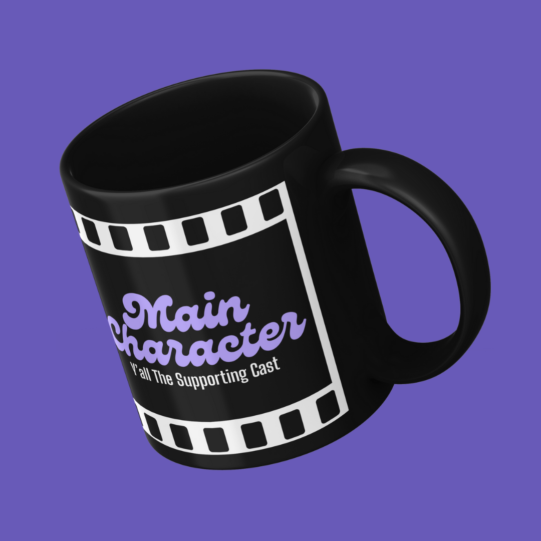 Main Character Mug | Funny Mug