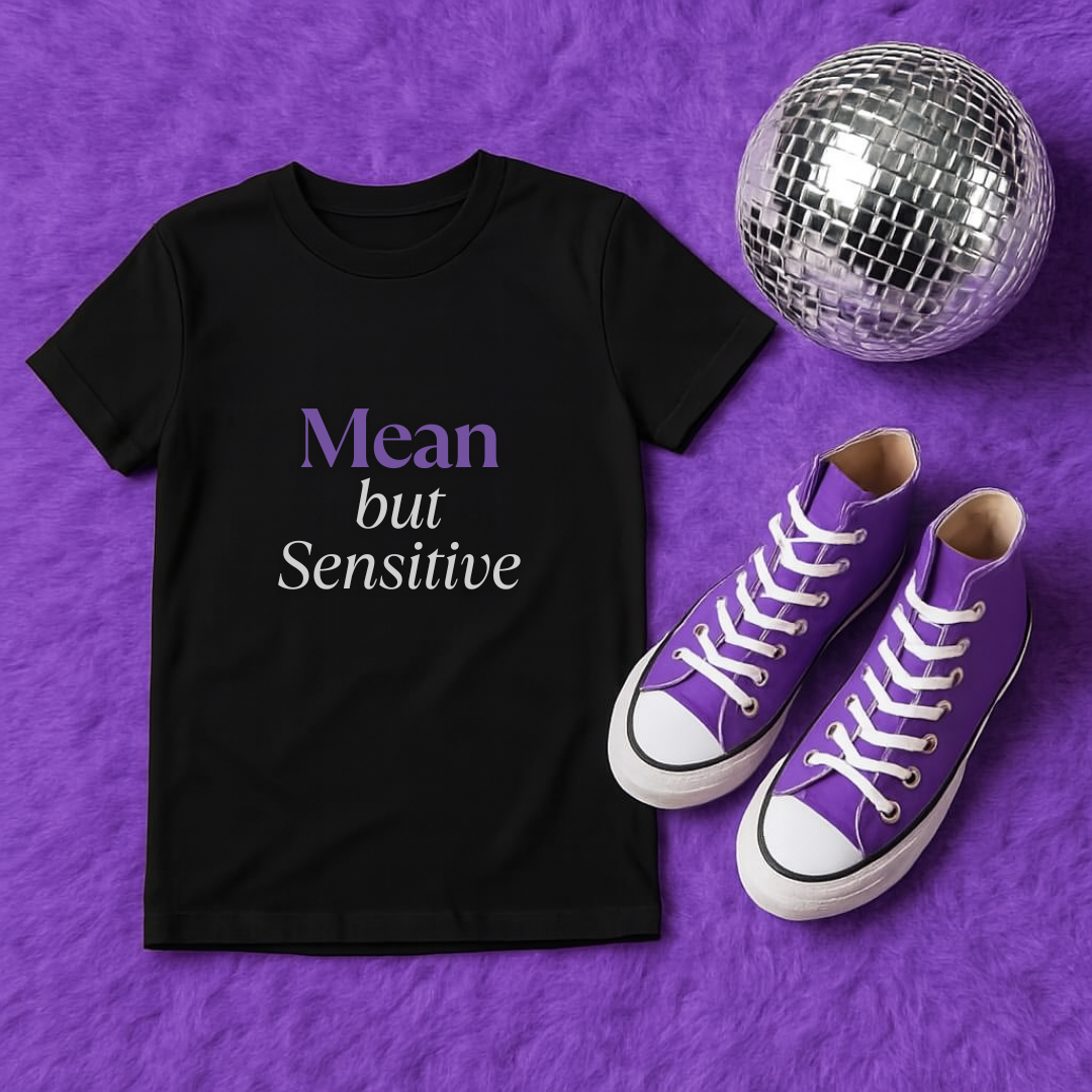 💅🏾 Mean but Sensitive | T-Shirt