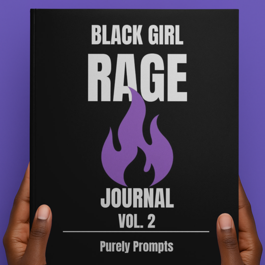 Black Girl Rage Journalβ’ Vol. 2 (Physical) | 100 Prompt Softcover Journal for Healing, Self-Care & Anger Release