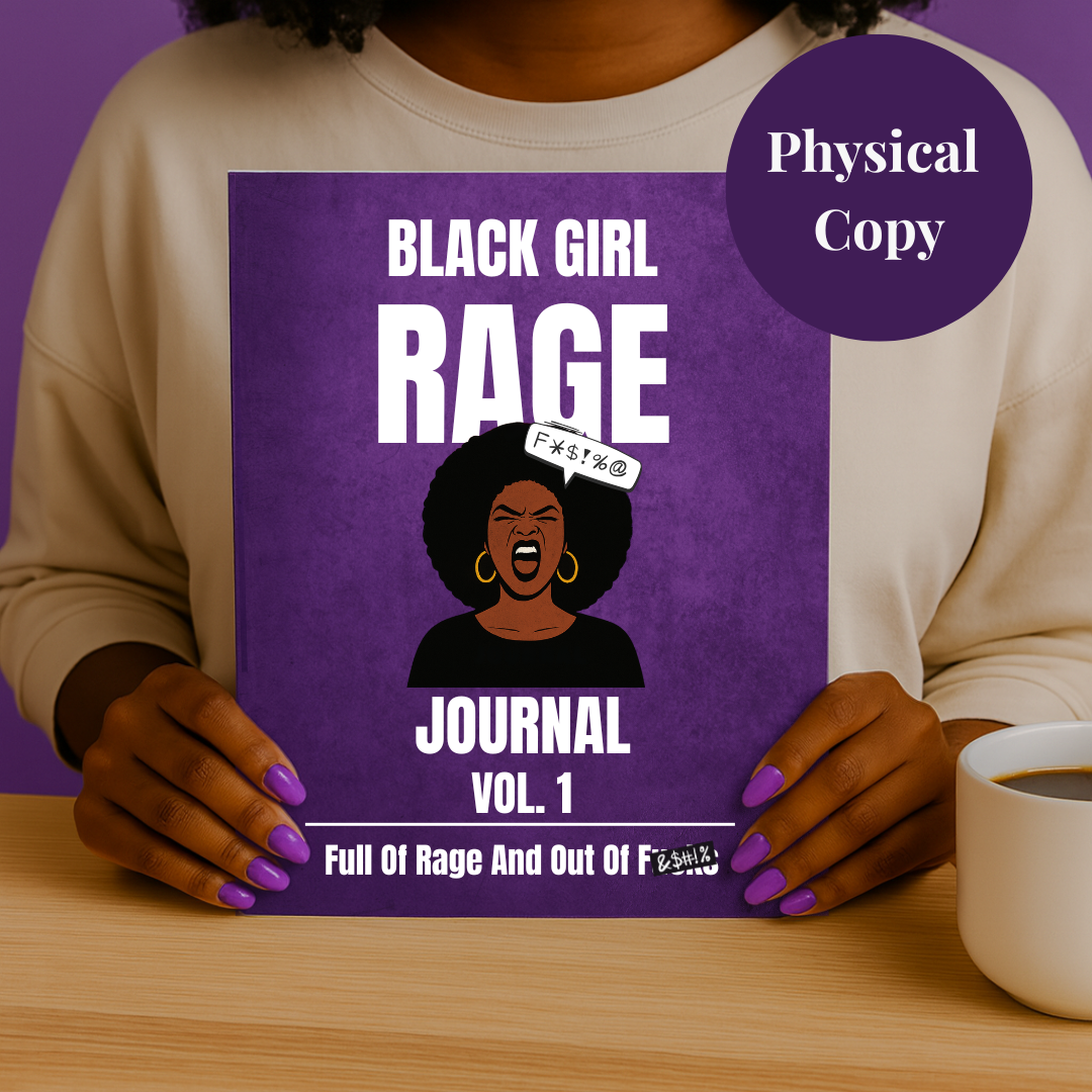 Black Girl Rage Journal™ Vol. 1 (Physical) | 62 Prompt Softcover Journal for Healing, Self-Care & Anger Release