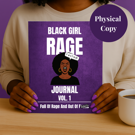 Black Girl Rage Journal™ Vol. 1 (Physical) | 62 Prompt Softcover Journal for Healing, Self-Care & Anger Release