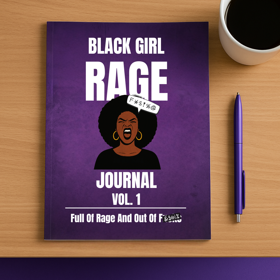 Black Girl Rage Journal™ Vol. 1 (Physical) | 62 Prompt Softcover Journal for Healing, Self-Care & Anger Release