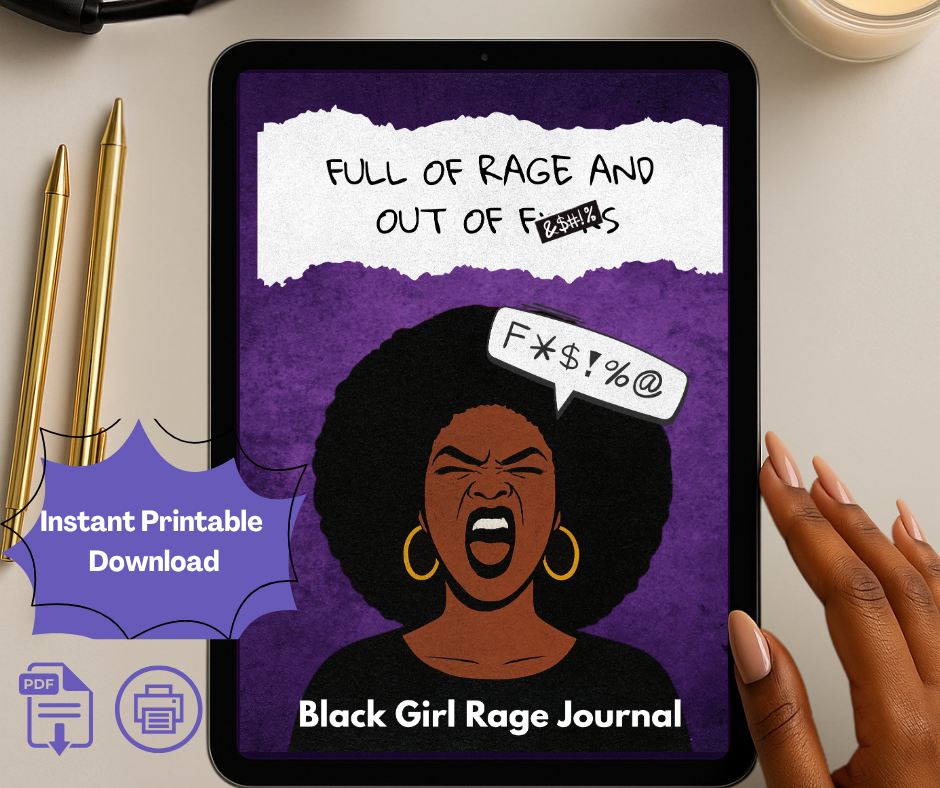 Black Girl Rage Journal – 16 Page Printable PDF for Petty Healing