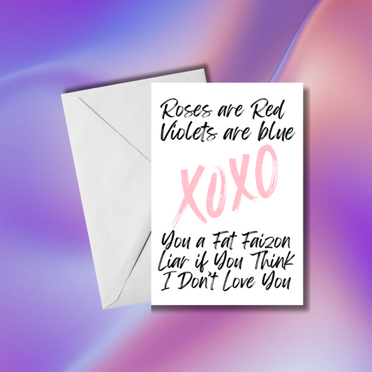 Fat Faizon Liar | Valentine's Day Card