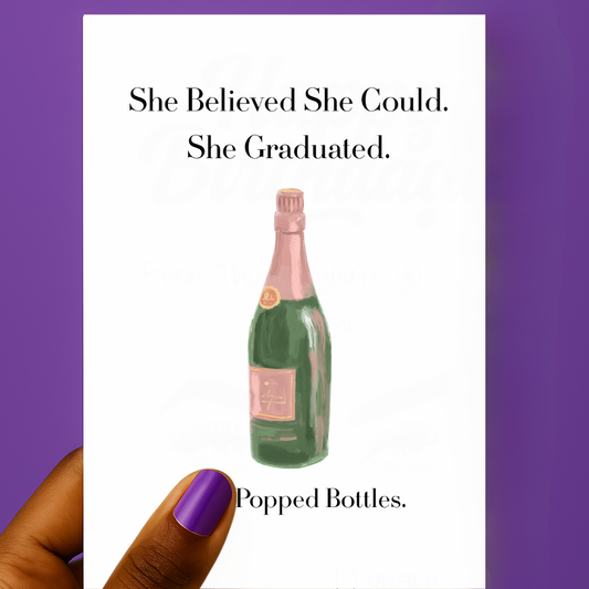 🍾🎓 She Believed She Could Graduation Card  | Graduation Card | Unfiltered & Uncorked