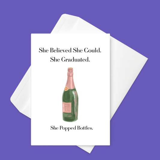 🍾🎓 She Believed She Could Graduation Card  | Graduation Card | Unfiltered & Uncorked