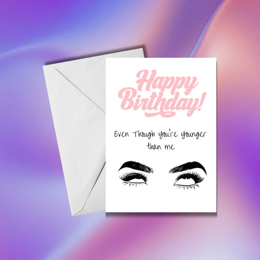 Younger Than Me | Birthday card