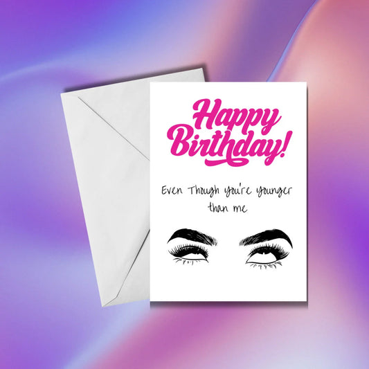 Younger Than Me | Birthday card