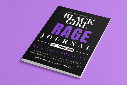 Black Girl Rage Journal™ Vol. 1 — Expanded Edition