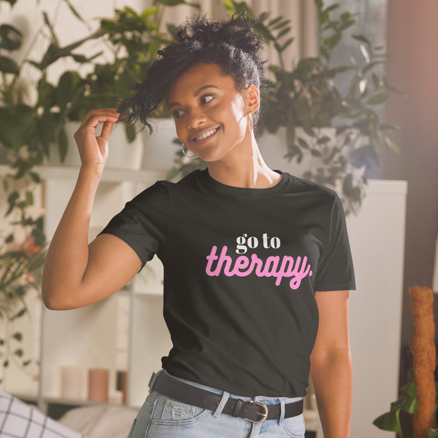 "go to therapy" | T-Shirt