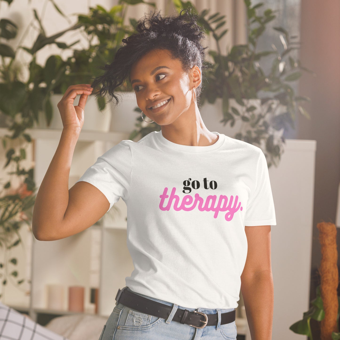 "go to therapy" | T-Shirt